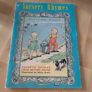 Nursery Rhymes 1961 Favorite Rhymes From Mother Goose Illustrated by Molly Brett